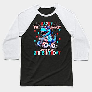 Kids Happy 4th of July And Yes It’s My 8th Birthday 8 year old Baseball T-Shirt